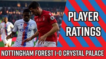 Nottingham Forest 1-0 Crystal Palace | Player Ratings
