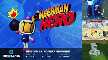 barSILENCE Episode 25: Bomberman Hero