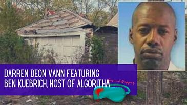 Darren Deon Vann, featuring Ben Kuebrich, host of Algorithm