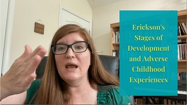 Erikson's Stages of Development and Adverse Childhood Experiences