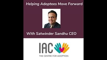 Helping Adoptees Move Forward With Satwinder Sandhu CEO IAC