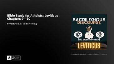 Bible Study for Atheists: Leviticus Chapters 9 - 10