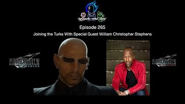 Episode 265 - Joining the Turks With Special Guest William Christopher Stephens