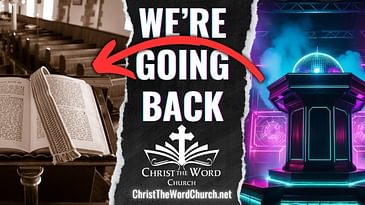 We're Going Back...To Church.-- Christ the Word Church Promo