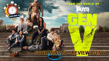 Four Mins To - Review: Gen V