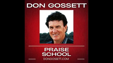 Praise School #4 - Don Gossett