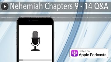 Nehemiah Chapters 9 - 14 Q&A