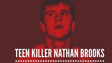 Nathan Brooks - Teen Killer