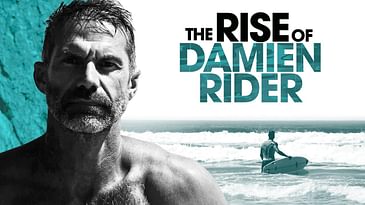 The Rise of Damien Rider - Extreme Endurance Adventurer | Surviving Unimaginable Abuse
