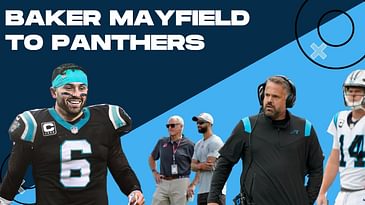 Baker Mayfield Will Be Great After Trade to Panthers