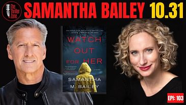 Samantha "Sam" Bailey, author of Watch Out For Her