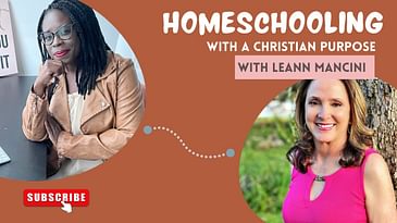 CHM158:Faith and Family: Homeschooling with a Christian Purpose with Lee Ann Mancini