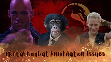 Mortal Kombat Annihilation Has Plenty of Issues Too