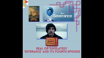 Real or Simulated: 'Severance' and Its Fourth Episode