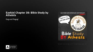 Ezekiel Chapter 38: Bible Study by Atheists