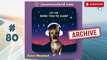(ARCHIVE) #80 Let Me Bore You To Sleep