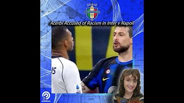 Acerbi Accused of Racism in Inter v Napoli