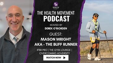 052 | From Powerlifter to Ultramarathoner: How Mason Wright Became The Buff Runner and Nutritionist