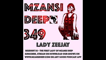 Session 349 - Lady Zeejay - Deep House