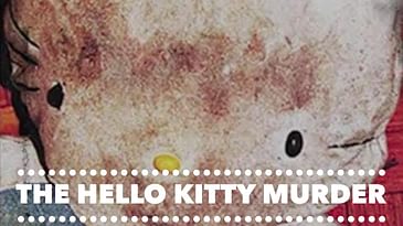 The Hello Kitty Murder -  Serial Napper True Crime Podcast