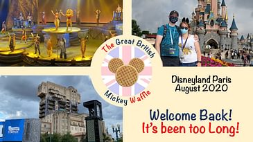 Welcome Back! It’s been too Long! - Disneyland Paris August 2020 Trailer