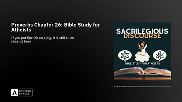 Proverbs Chapter 26: Bible Study for Atheists