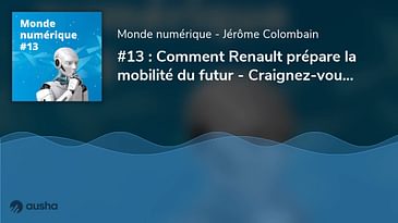 Lunettes connectées Facebook - Mobilité du futur à la française - Craignez-vous les robots (#13)