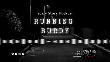 Running Buddy - Scary Story Podcast
