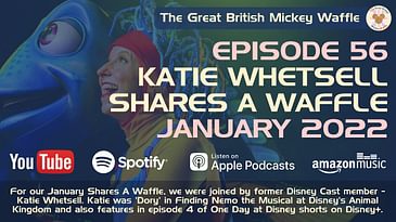 Episode 56: Katie Whetsell Shares A Waffle - January 2022 | Dory from Finding Nemo: The Musical