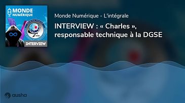 INTERVIEW : « Charles », responsable technique à la DGSE