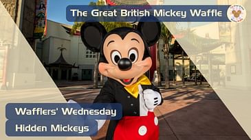 Wafflers' Wednesday - Episode #11 - Hidden Mickeys