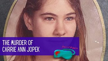 The Murder of Carrie Ann Jopek