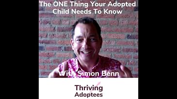 The One Thing Your Adopted Child Needs To Know