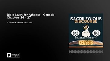Bible Study for Atheists - Genesis Chapters 26 - 27