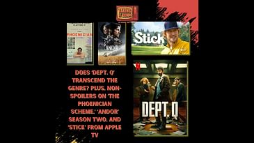 Does 'Dept. Q' Transcend the Genre? Plus, 'The Phoenician Scheme,' 'Andor,' and 'Stick'