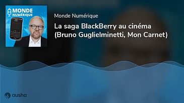 La saga BlackBerry au cinéma (Bruno Guglielminetti, Mon Carnet)