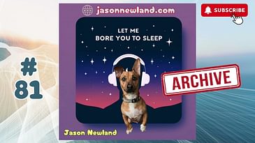 (ARCHIVE) #81 Let Me Bore You To Sleep