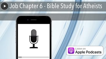 Job Chapter 6 - Bible Study for Atheists