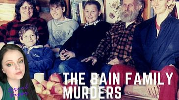 The Bain Family Murders
