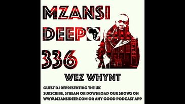 Session 336 - Wez Whynt - GUEST MIX - Soulful House