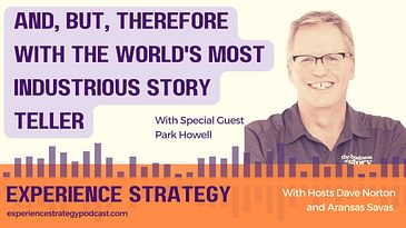 And, But, Therefore With The World’s Most Industrious Storyteller, Park Howell