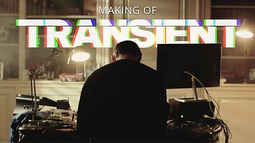 The Making of Transient