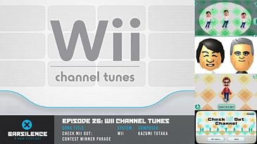 barSILENCE Episode 26: Wii Channel Tunes