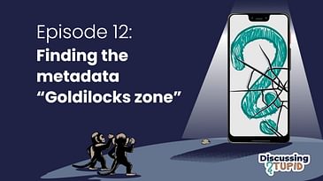 Finding the metadata "Goldilocks zone"