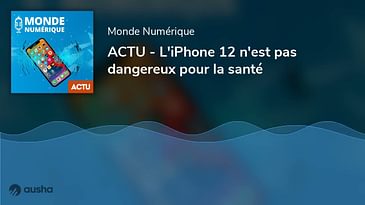 ACTU - L'iPhone 12 n'est pas dangereux pour la santé