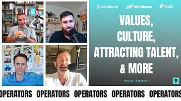 E014: The Operators Focus on Culture. Hiring Unconventionally, Paying Top Talent, Meetings, Values.