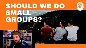 Should we Do Small Groups? (Questions From Youth Pastors)