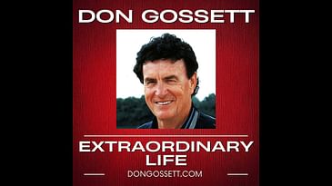 Extraordinary Life #3 - Don Gossett