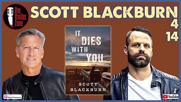 Scott Blackburn, author of IT DIES WITH YOU