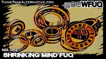 No.002 - Shrinking Mind FUQ